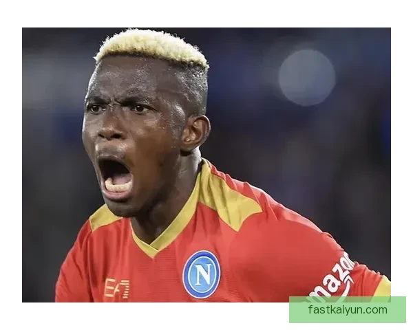 那不勒斯主帅持续提升 Osimhen 状态，表现备受关注